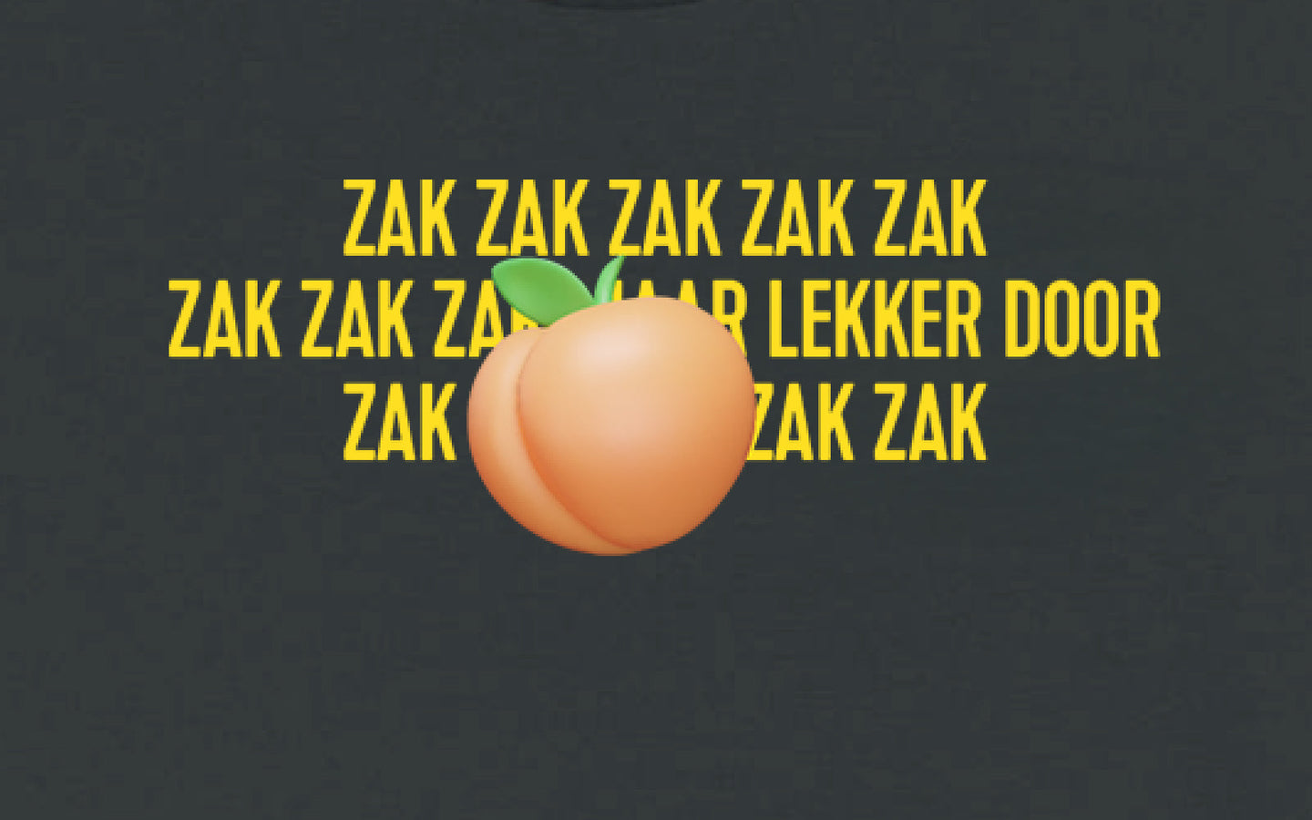 T-shirt 'Zak maar lekker door' - afbeelding 2